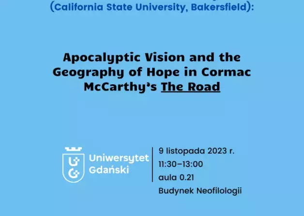 Lecture by Professor Steven Frye "Apocalyptic Vision and the Geography of Hope in Cormac…
